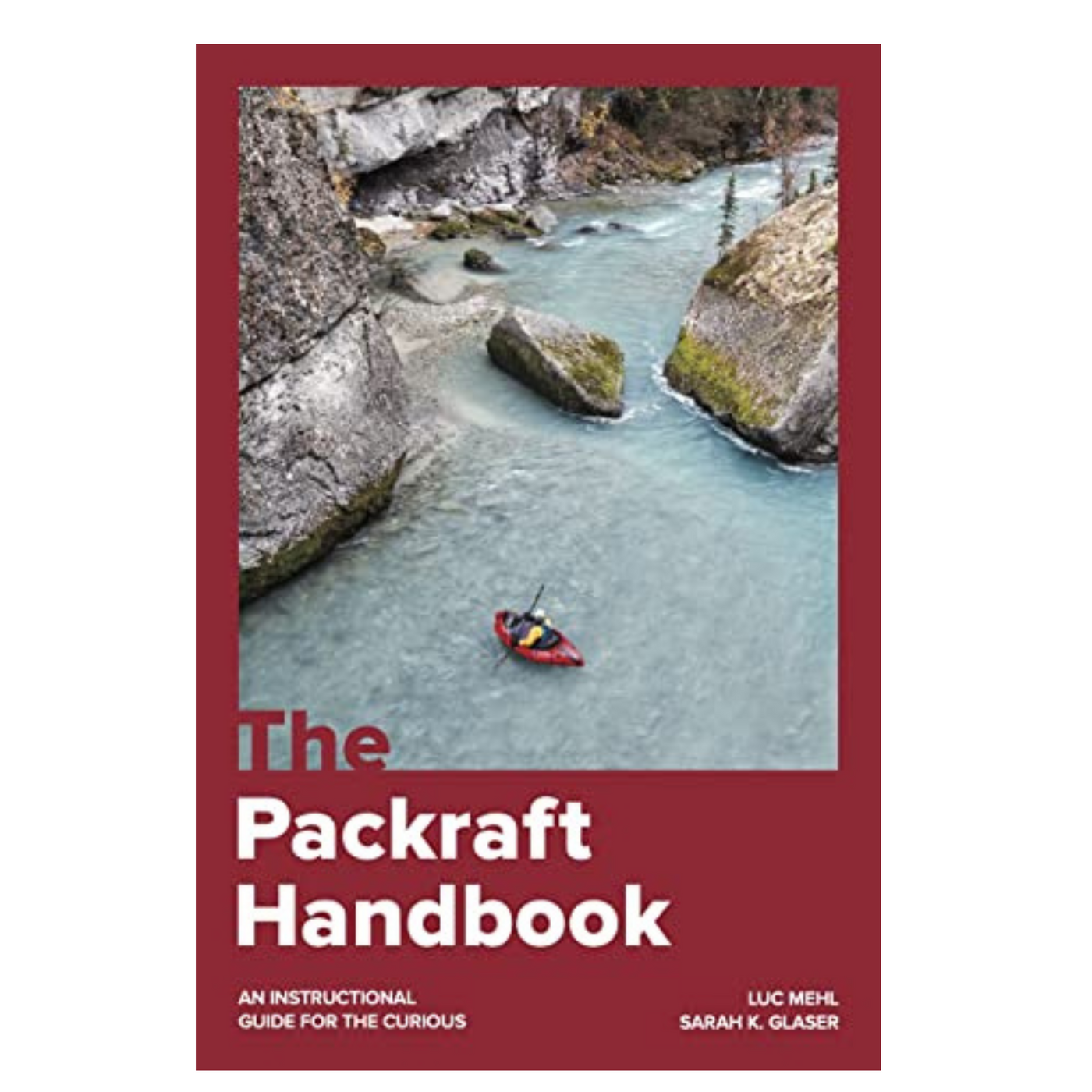 The Packraft Handbook